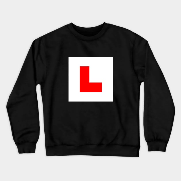 L-Plate Learner Driver Sign Crewneck Sweatshirt by tinybiscuits